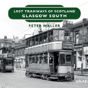 Lost Tramways of Scotland: Glasgow South