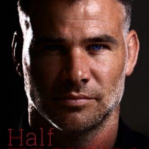 Half Truths - My Triumphs, My Mistakes, The Untold Story