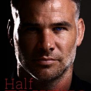 Half Truths - My Triumphs, My Mistakes, The Untold Story