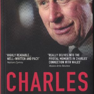 Charles - The King and Wales