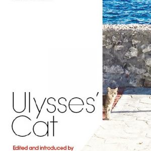 Ulysses's Cat - New Writing from South-East Europe and Wales