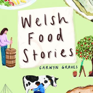 Welsh Food Stories
