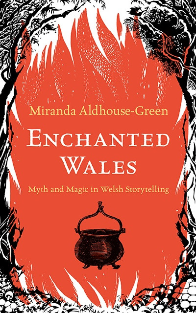 Enchanted Wales - Myth and Magic in Welsh Storytelling