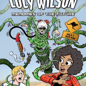 The Mystery of Lucy Wilson: Memories of the Future