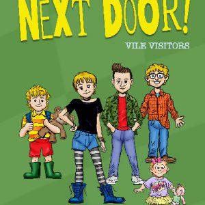 Those Kids Next Door: Vile Visitors