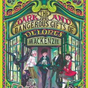 The Dark and Dangerous Gifts of Delores Mackenzie
