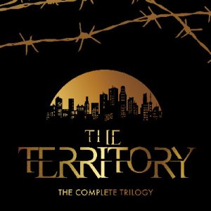 Territory: The Complete Trilogy