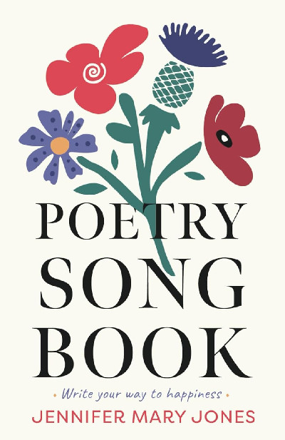 Poetry Songbook - Write Your Way to Happiness