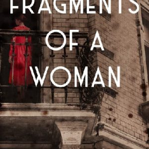 Fragments of a Woman