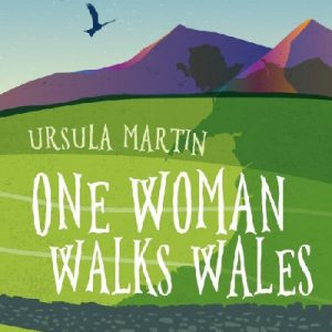 One Woman Walks Wales