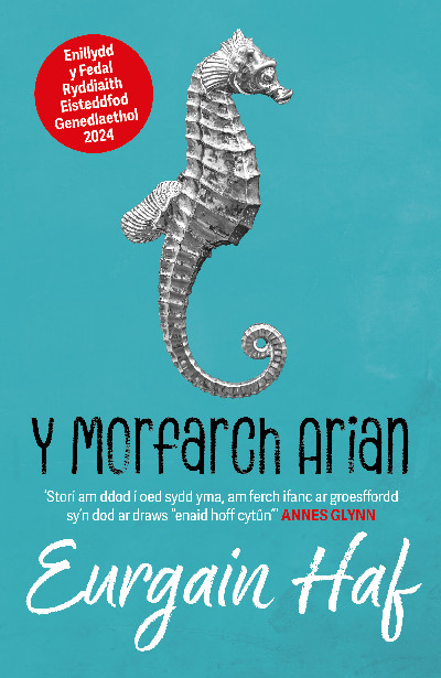 Y Morfarch Arian - Enillydd y Fedal Ryddiaith 2024