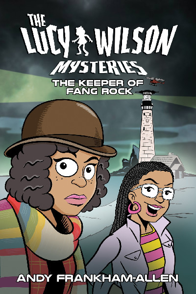 The Lucy Wilson Mysteries: The Keeper of Fang Rock