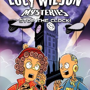 The Lucy Wilson Mysteries: Stop the Clock!