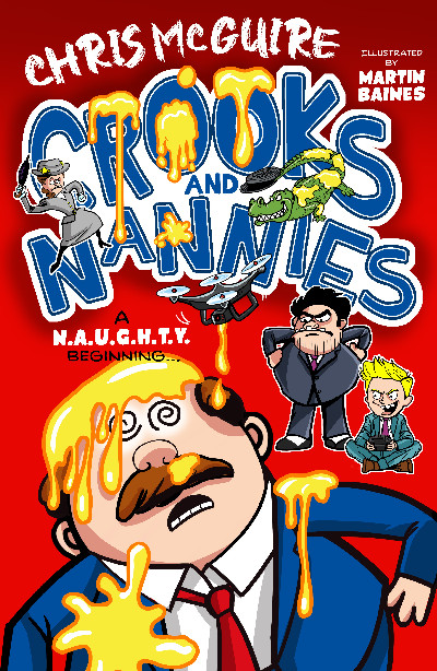 Crooks and Nannies - A N.A.U.G.H.T.Y Beginning