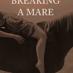 Breaking a Mare