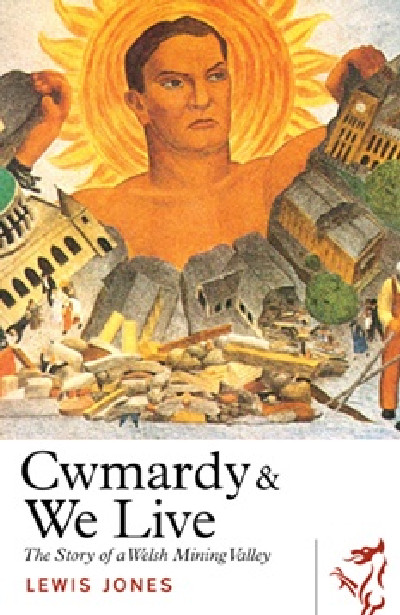 Library of Wales: Cwmardy & We Live
