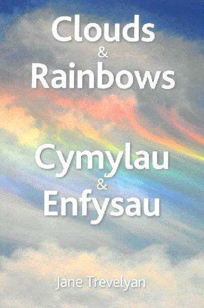 Clouds & Rainbows / Cymylau & Enfysau