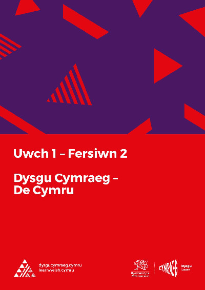 Dysgu Cymraeg: Uwch 1 (De/South) Fersiwn 2