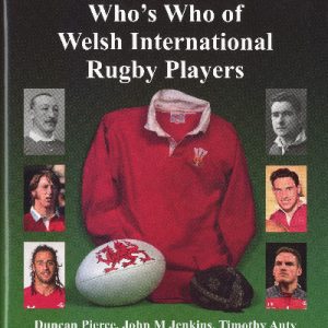 Who's Who of Welsh International Rugby Players