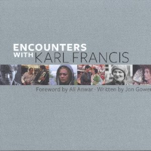 Encounters with Karl Francis