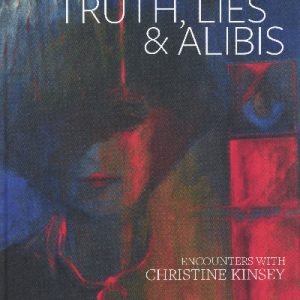 Truth, Lies & Alibis