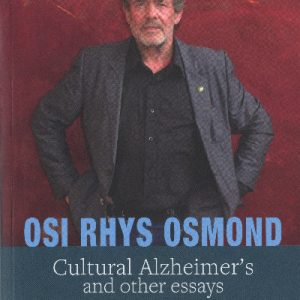 Cultural Alzheimer's and Other Essays