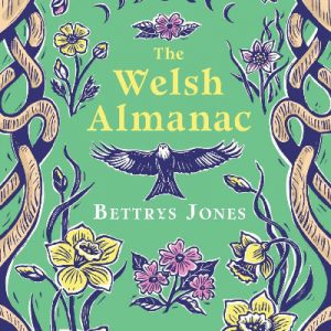 The Welsh Almanac - A Seasonal Guide to 2027