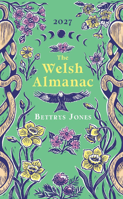The Welsh Almanac - A Seasonal Guide to 2027