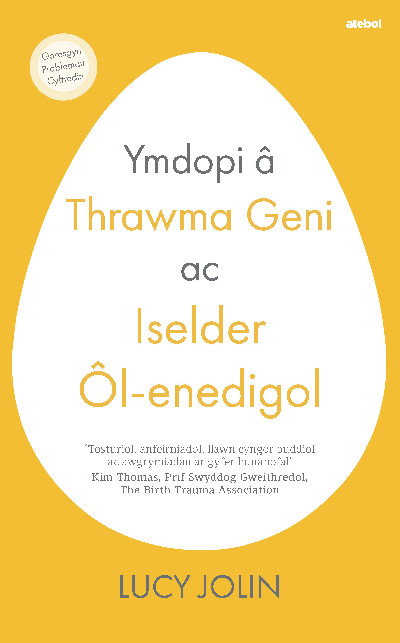 Ymdopi â Thrawma Geni ac Iselder Ôl-enedigol