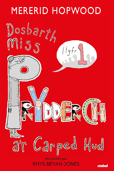 Cyfres Dosbarth Miss Prydderch: 1. Dosbarth Miss Prydderch a'r Carped Hud