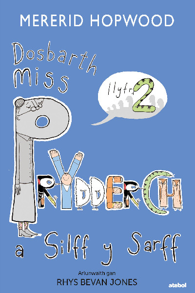 Cyfres Dosbarth Miss Prydderch: 2. Dosbarth Miss Prydderch a Silff y Sarff
