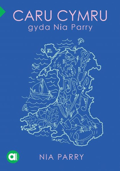 Cyfres Amdani: Caru Cymru gyda Nia Parry