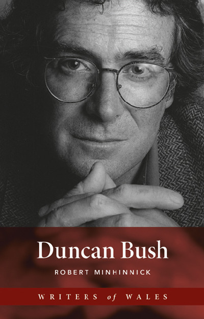 Writers of Wales: Duncan Bush