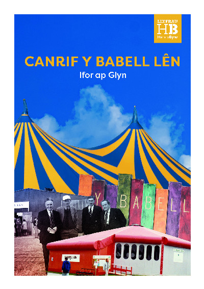 Llyfrau Hanes Byw: Canrif a Mwy o'r Babell Lên