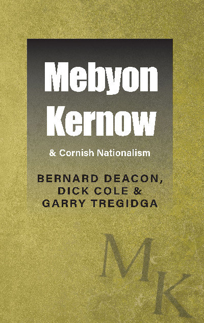 Mebyon Kernow & Cornish Nationalism