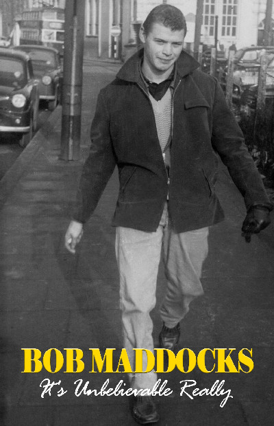 Bob Maddocks - It's Unbelievable Really