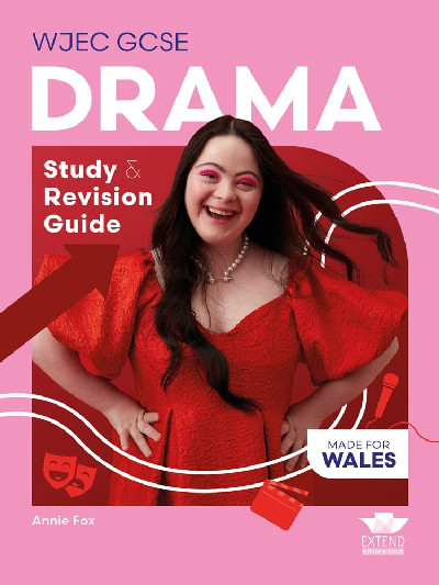 WJEC GCSE Drama: Study and Revision Guide