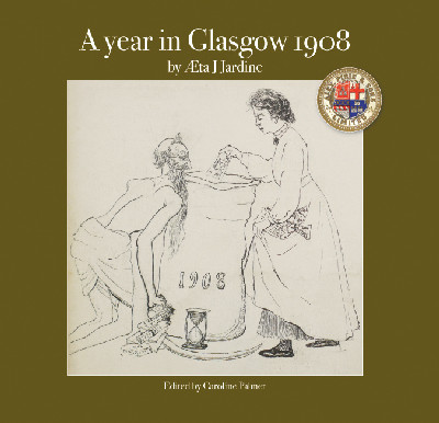 A Year in Glasgow 1908
